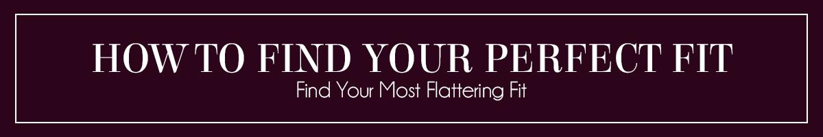How-To-Find-Your-Perfect-Fit How-To-Find-Your-Perfect-Fit